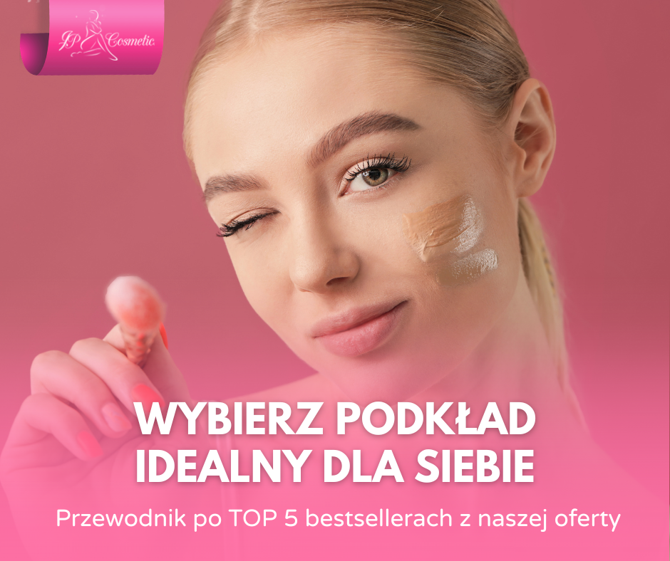 Wybierz podkład idealny dla siebie: Przewodnik po TOP 5 bestsellerach z naszej oferty