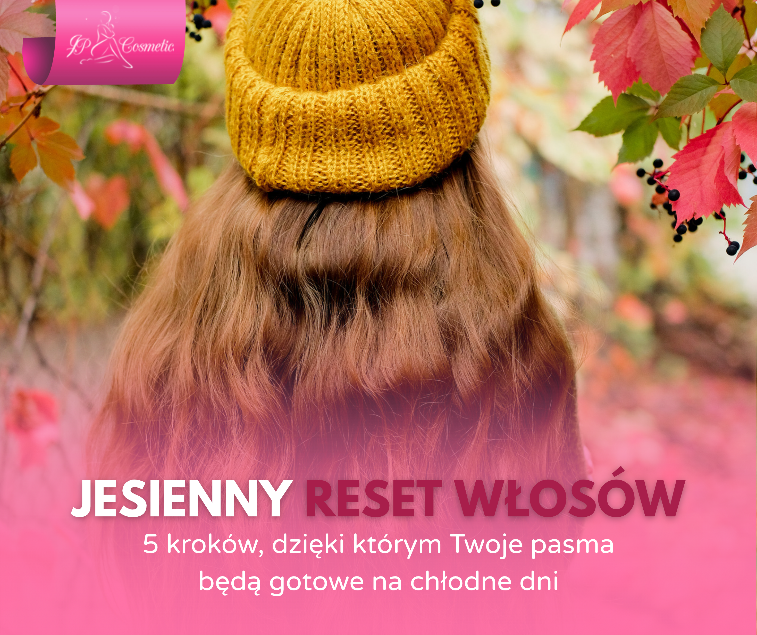 Jesienny reset włosów: 5 kroków, dzięki którym Twoje pasma będą gotowe na chłodne dni